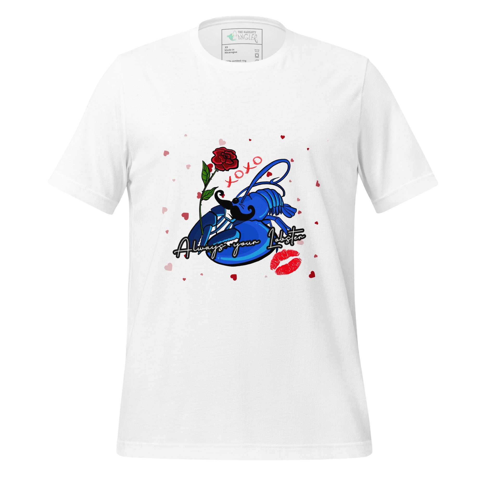 The Naughty Angler™ white unisex T-shirt with the “Always Your Lobster” front graphic, showing a detailed blue lobster holding a rose in its mouth with lips and “XOXO” accents for a clean, romantic nautical style.
