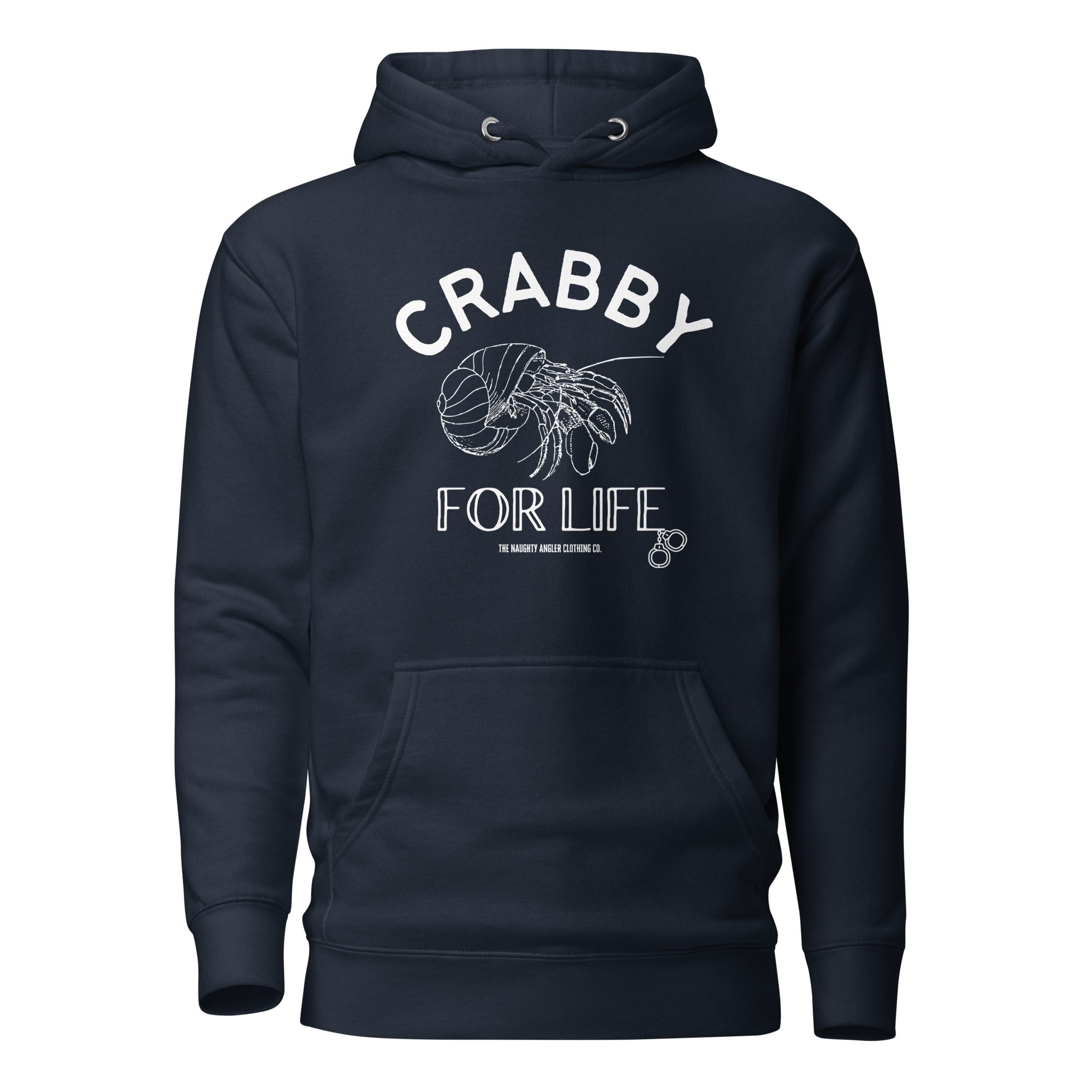 The Naughty Angler™ navy blazer unisex hoodie featuring the “Crabby for Life” front design with bold lettering, handcuffs clipped to the E in “Life,” and a hermit crab half in its shell, offering a fun coastal-inspired style.