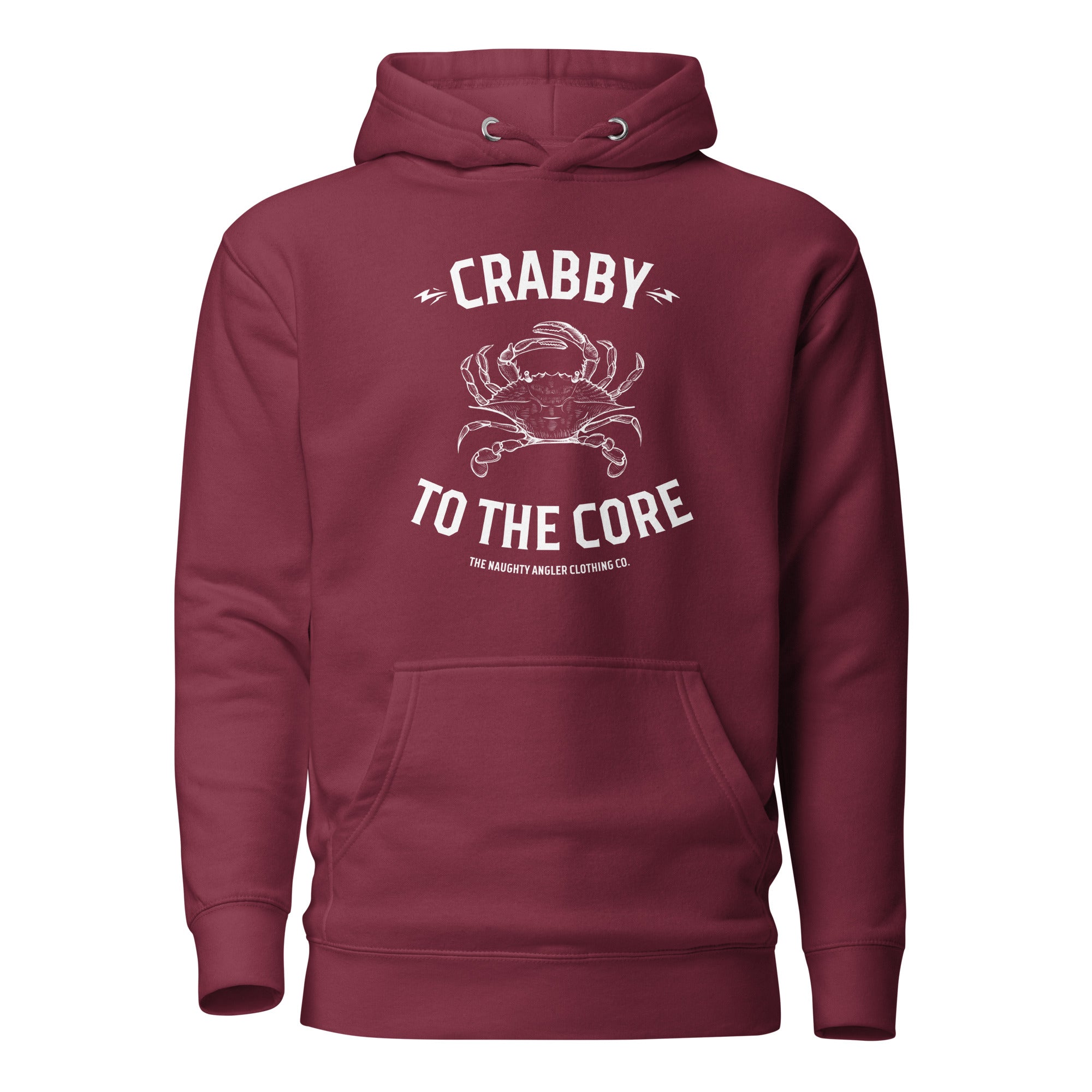 The Naughty Angler™ maroon unisex hoodie showcasing the “Crabby to the Core” front design with a crisp white crab illustration and bold white lettering, offering a playful coastal-inspired style.