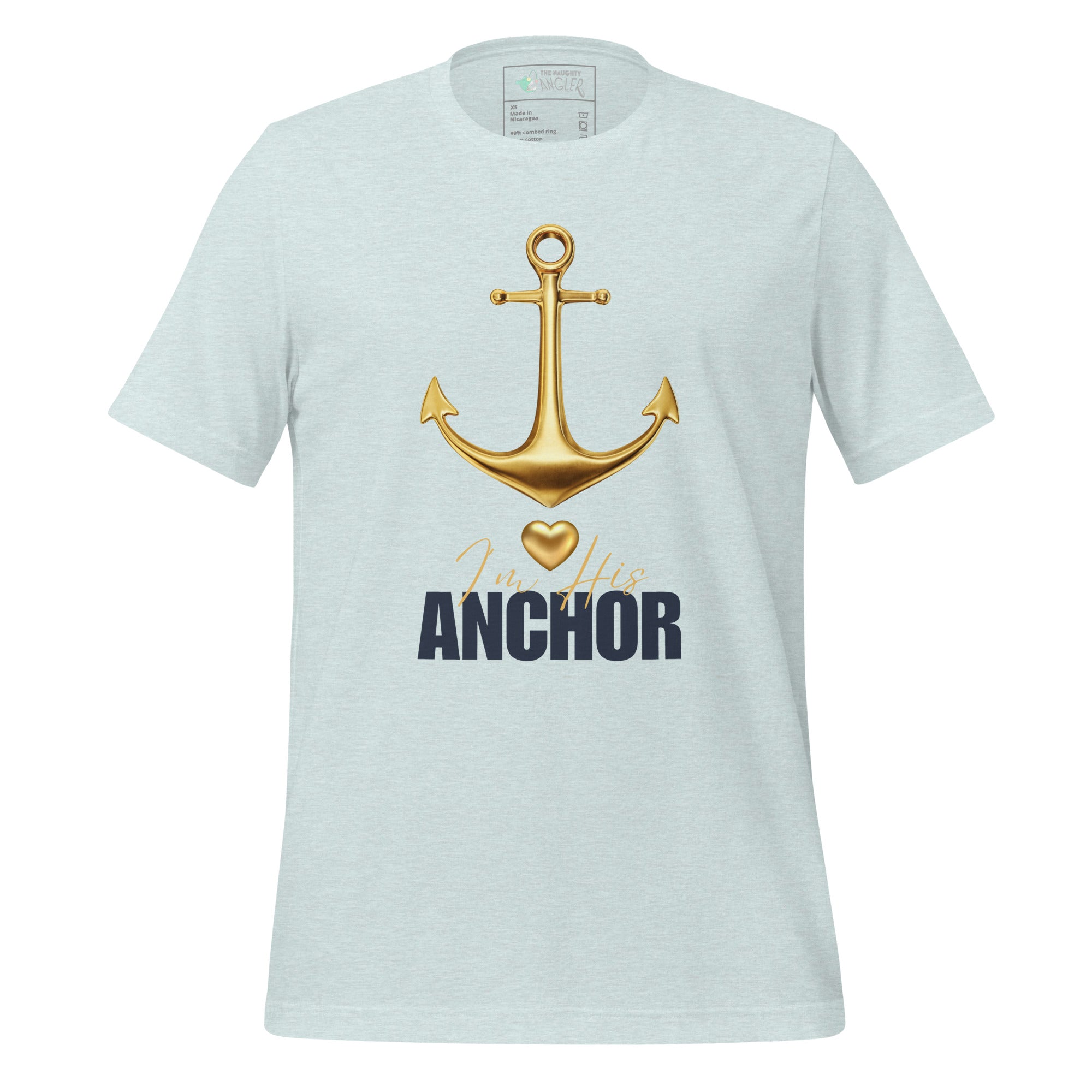 The Naughty Angler™ heather prism ice blue unisex T-shirt showcasing the “I’m His Anchor” front graphic with a clean anchor illustration and classic nautical text.