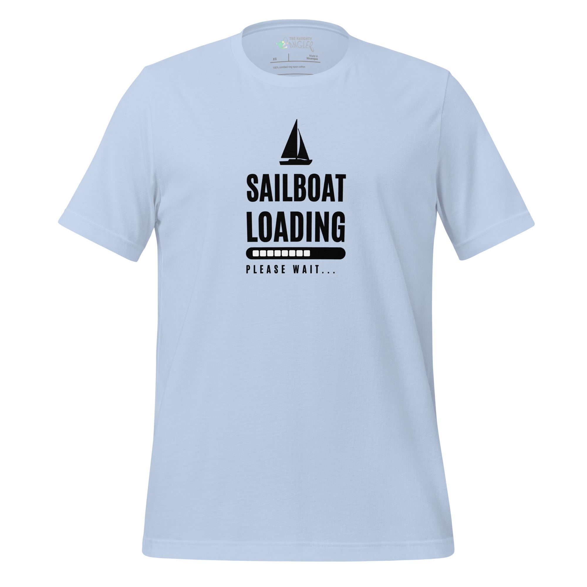 Front view of unisex baby blue T-shirt with black sailboat graphic and the wording “Sailboat Loading” by The Naughty Angler™
