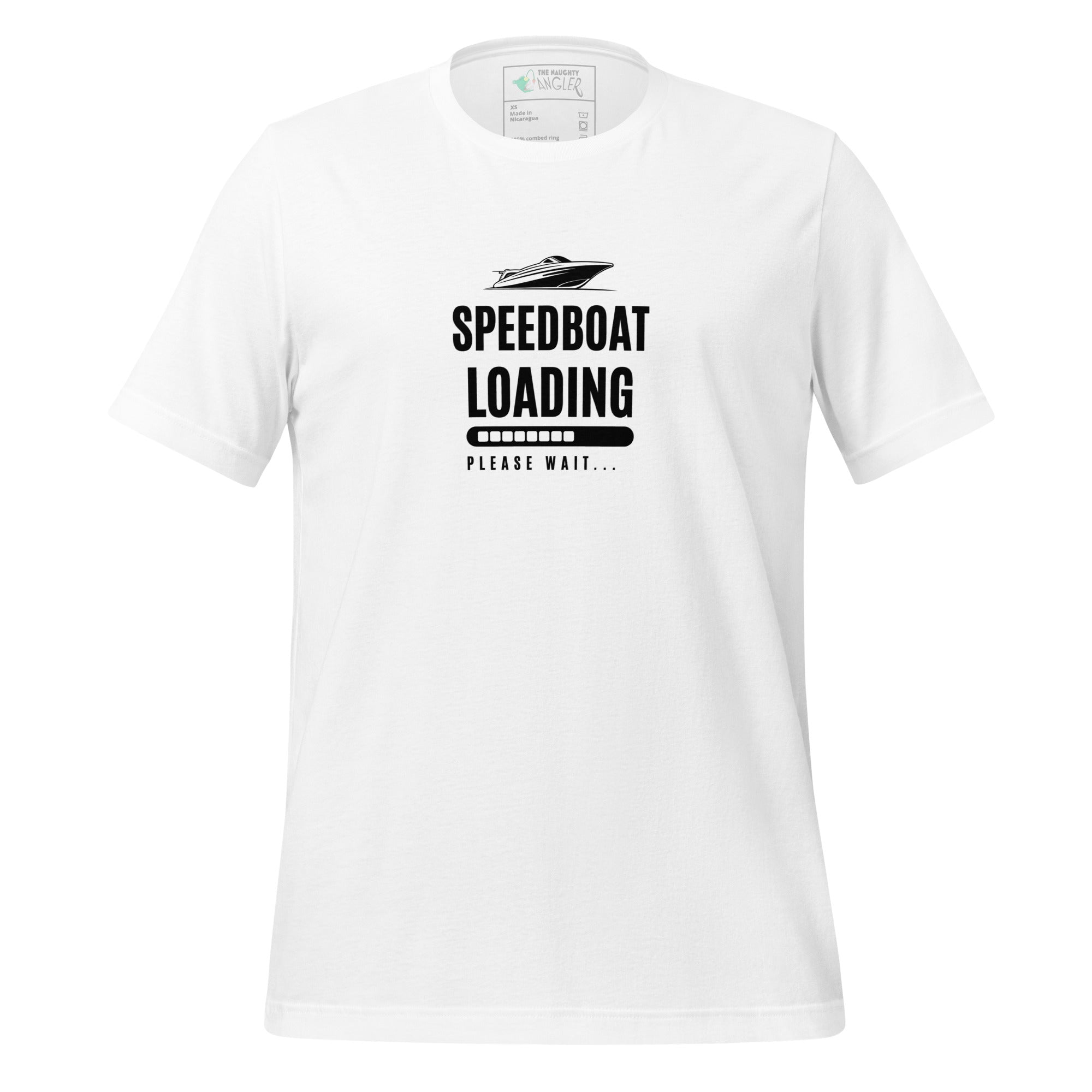 Front view of unisex white T-shirt with speedboat graphic and the wording “Speedboat Loading” by The Naughty Angler™
