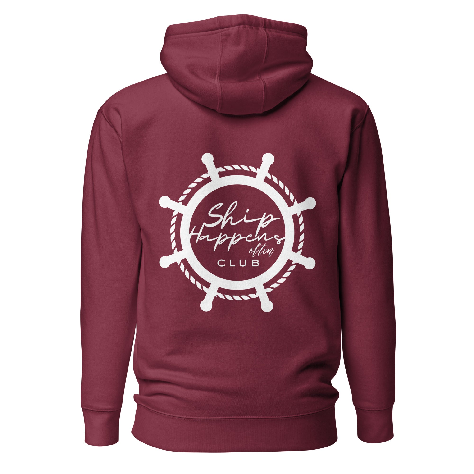 Back view of unisex maroon hoodie with white captain’s wheel silhouette and the saying “Ship Happens Often Club” inside the wheel by The Naughty Angler™
